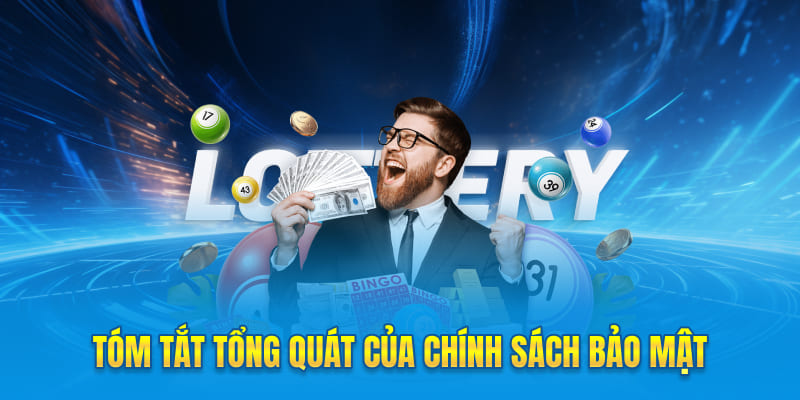 Tóm tắt tổng quan của chính sách bảo mật